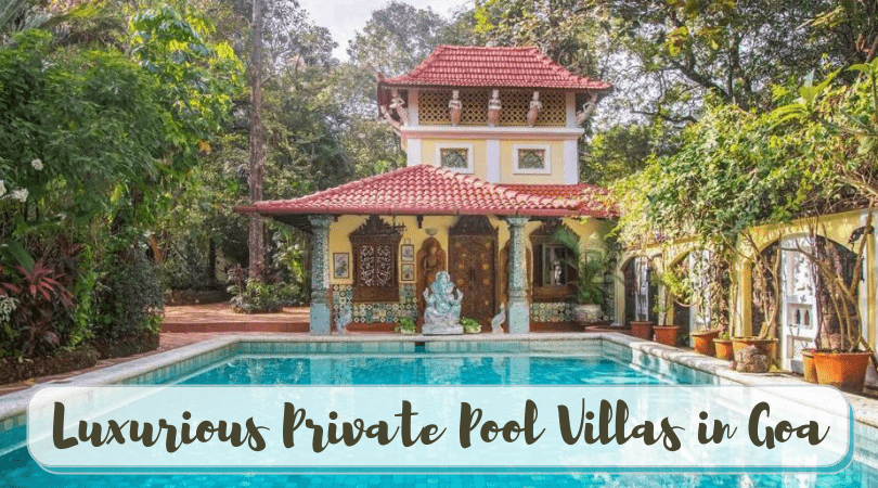 Most Luxurious Private Pool Villas in Goa