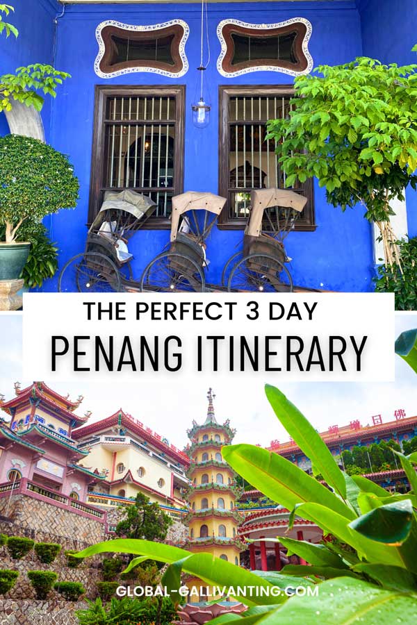 the perfect 3 day penang itinerary pin